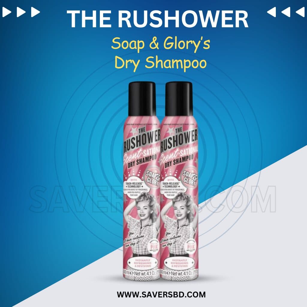 Soap & Glory’s The Rushower Dry Shampoo